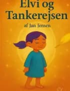 Elvi og tankerejsen af Jan Jensen