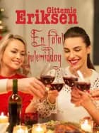 En fatal julemiddag af Gittemie Eriksen