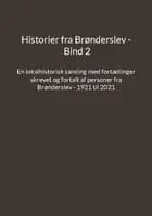 Historier fra Brønderslev - Bind 2
