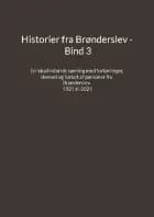 Historier fra Brønderslev - Bind 3