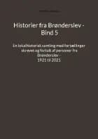 Historier fra Brønderslev - Bind 5