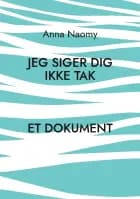 Jeg siger dig ikke tak