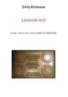 Levende ord af Emily Dickinson
