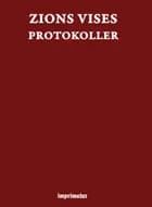 Zions Vises Protokoller af Peter Eliot Juhl