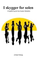 I skygger for solen af Bent Wisborg
