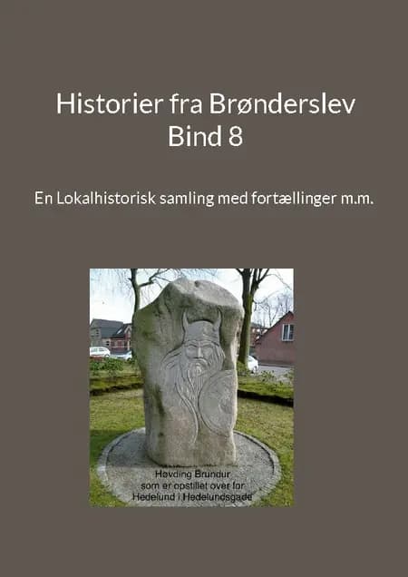 Historier fra Brønderslev - Bind 8 af jens otto madsen