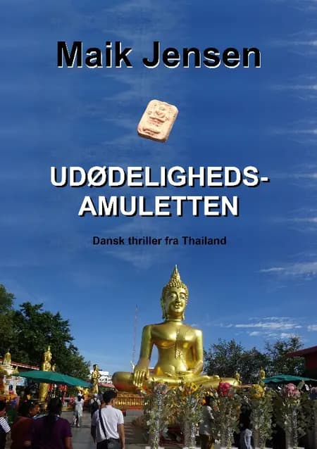 Udødelighedsamuletten af Maik Jensen