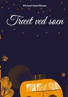 Træet ved søen af Michael Holm Nielsen