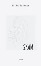 SKAM af Mette Marie Moff Andersen