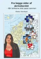 Fra begge sider af skrivebordet af Vibeke Henriksen