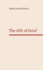 The Gift of Grief af Søren Landkildehus