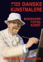 Danske Kunstmalere af Eric Maurice Fonsenius