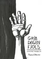 Grib Dagen Fjols af Morten O. Nielsen