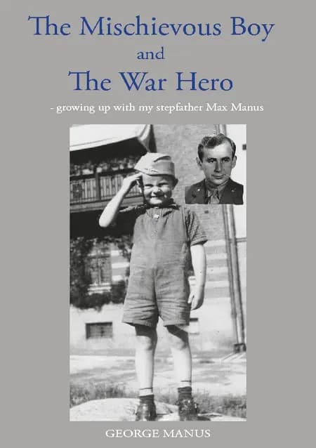 ''The Mischievous Boy'' and The War Hero af George Manus