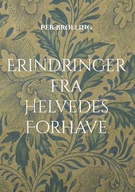 Erindringer fra Helvedes Forhave af Per Brølling