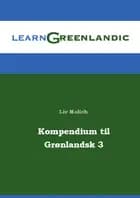 Kompendium til Grønlandsk 3 af Liv Molich