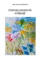 Fortællingen på Hybenø af Anne-Louise Find Sørensen