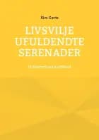 Livsvilje Ufuldendte serenader