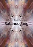 Balancegang af Lisbeth Seierøe Mortensen