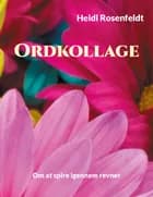 Ordkollage af Heidi Rosenfeldt
