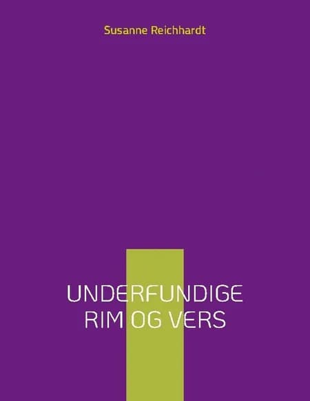 Underfundige rim og vers af Susanne Reichhardt