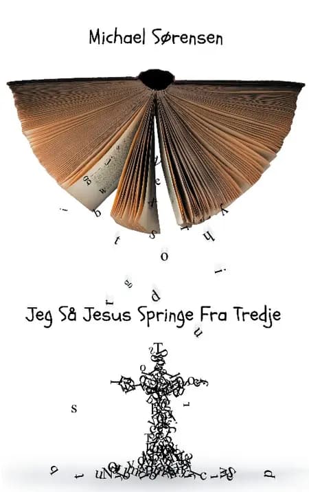 Jeg Så Jesus Springe Fra Tredje af Michael Sørensen