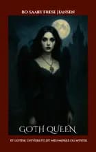 Goth Queen af Bo Saaby Frese Hansen
