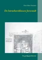 Da børnehaveklassen forsvandt