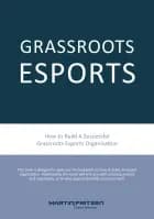 Grassroots Esports
