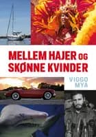 Mellem hajer og skønne kvinder af Viggo Mya