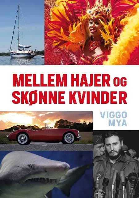 Mellem hajer og skønne kvinder af Viggo Mya