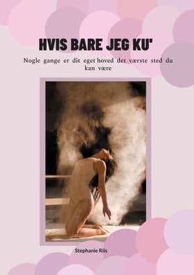 Hvis bare jeg ku' af Stephanie Riis