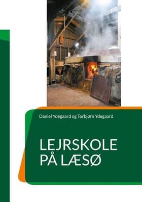Lejrskole på Læsø af Torbjørn Ydegaard
