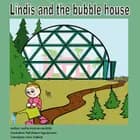 Lindis and the bubble house af Guðný Anna Annasdóttir