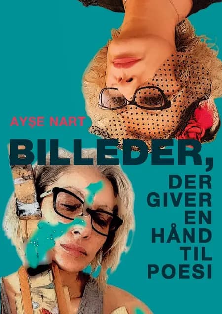 Billeder, der giver en hånd til poesi af Ayşe Nart