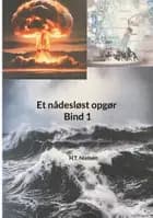 Et nådesløst opgør Bind 1