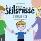 Skilsmisse i børnehøjde