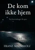 De kom aldrig hjem