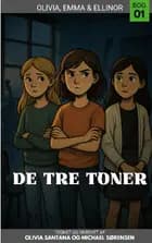 De Tre Toner af Olivia Santana og Michael Sørensen