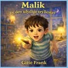 Malik og den ulydige tryllestav af Gitte Frank