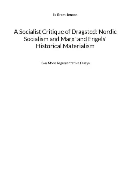 A Socialist Critique of Dragsted: Nordic Socialism and Marx' and Engels' Historical Materialism af Ib Gram-Jensen