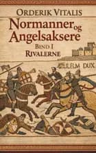 Normanner og Angelsaksere Bind I