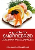 a guide to Smørrebrød