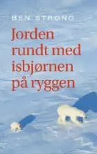 Jorden rundt med isbjørnen på ryggen