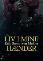 Liv i mine hænder