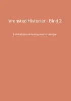 Vrensted Historier - Bind 2