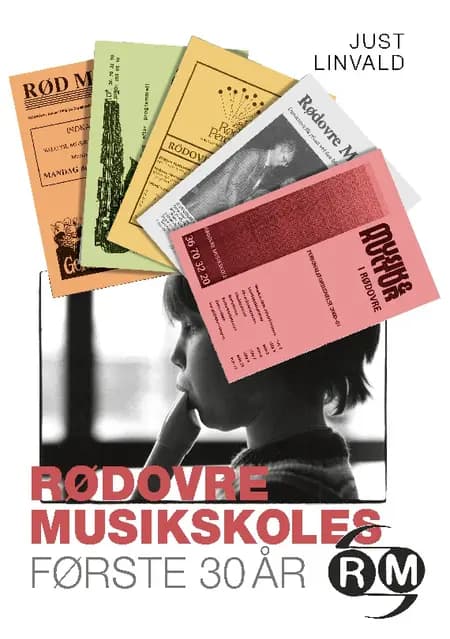 Rødovre Musikskoles første 30 år af Just Linvald