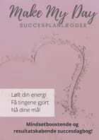 Make My Day - Personalemødet med dig selv af Majken Juhl Jensen