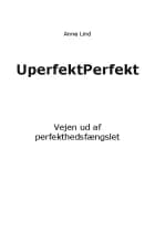 UperfektPerfekt af Anne Lind