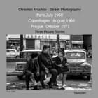 Street Photography Paris July 1968 Copenhagen August 1969 Pr